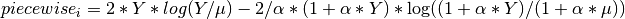 piecewise_i = 2*Y*log(Y/\mu) - 2/\alpha * (1 + \alpha * Y) * \log((1 + \alpha * Y)/(1 + \alpha * \mu))