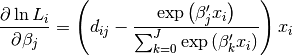 \frac{\partial\ln L_{i}}{\partial\beta_{j}}=\left(d_{ij}-\frac{\exp\left(\beta_{j}^{\prime}x_{i}\right)}{\sum_{k=0}^{J}\exp\left(\beta_{k}^{\prime}x_{i}\right)}\right)x_{i}