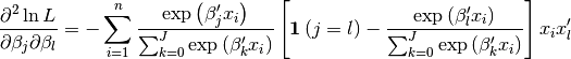 \frac{\partial^{2}\ln L}{\partial\beta_{j}\partial\beta_{l}}=-\sum_{i=1}^{n}\frac{\exp\left(\beta_{j}^{\prime}x_{i}\right)}{\sum_{k=0}^{J}\exp\left(\beta_{k}^{\prime}x_{i}\right)}\left[\boldsymbol{1}\left(j=l\right)-\frac{\exp\left(\beta_{l}^{\prime}x_{i}\right)}{\sum_{k=0}^{J}\exp\left(\beta_{k}^{\prime}x_{i}\right)}\right]x_{i}x_{l}^{\prime}