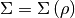 \Sigma=\Sigma\left(\rho\right)