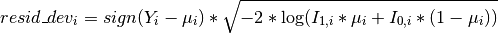 resid\_dev_i = sign(Y_i - \mu_i) * \sqrt{-2 *
               \log(I_{1,i} * \mu_i + I_{0,i} * (1 - \mu_i))}