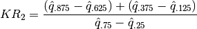 KR_{2}=\frac{\left(\hat{q}_{.875}-\hat{q}_{.625}\right)
+\left(\hat{q}_{.375}-\hat{q}_{.125}\right)}
{\hat{q}_{.75}-\hat{q}_{.25}}