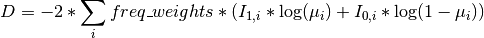 D = -2 * \sum_i freq\_weights * (I_{1,i} * \log(\mu_i) + I_{0,i} *
    \log(1 - \mu_i))