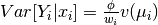 Var[Y_i|x_i] = \frac{\phi}{w_i} v(\mu_i)